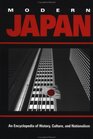 Modern Japan An Encyclopedia of History Culture and Nationalism