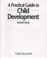 A Practical Guide to Child Development Tchrs'