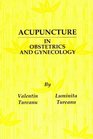 Acupuncture in Obstetrics and Gynecology