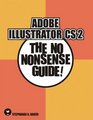 Adobe Illustrator CS 2 The No Nonsense Guide