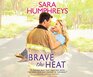 Brave the Heat (The Mcguire Brothers, 1)