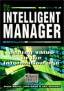 The Intelligent Manager Adding Value in the Information Age
