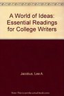 A World of Ideas Essential Readings for College Writers