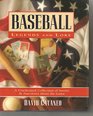 Baseball legends and lore A crackerjack collection of stories and anecdotes about the game