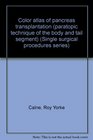 Color atlas of pancreas transplantation