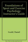 Foundations of Sport and Exercise Psychology Instructor's Guide
