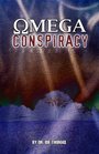 The Omega Conspiracy: Satan's Last Assault On God's Kingdom