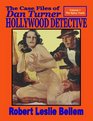 The Case Files Of Dan Turner Hollywood Detective