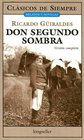 Don Segundo Sombra / Mr Second Shadow