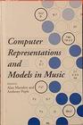 Computer Representations and Models in Music