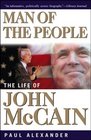 Man of the People  The Life of John McCain