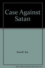 Case Against Satan