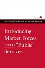 Introducing Market Forces into Public Services