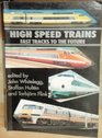High Speed Trains  Fast Tracks to the Future