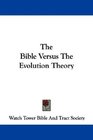 The Bible Versus The Evolution Theory