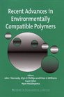Recent Advances in Environmentally Compatible Polymers Cellucon '99 Proceedings