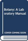 Botany A Laboratory Manual
