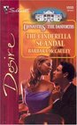 The Cinderella Scandal (Dynasties: the Danforths, Bk 1)(Desire, No 1555)