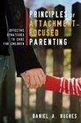 Principles of AttachmentFocused Parenting Effective Strategies to Care for Children