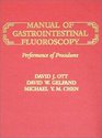 Manual of Gastrointestinal Fluoroscopy Performance of Procedures