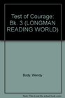 Longman Reading World Test of Courage Level 8 Book 3