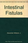 Intestinal Fistulae