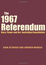The 1967 Referendum Race Power and the Australian Constitution