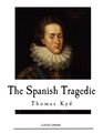 The Spanish Tragedy 1587