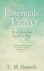 The Essentials of Prayer How Christians Ought to Pray