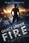 Grace Under Fire Book Two In The Locker Nine Series