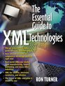 The Essential Guide to XML Technologies