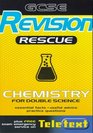GCSE Revision Rescue Chemistry