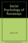 Social Psychology of Runaways