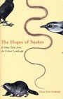 The Hopes of Snakes  And Other Tales from the Urban Landscape