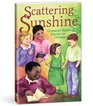 Scattering sunshine: Character-building stories for children : selections from Story Mates 1980-1984