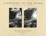 Listening to the River  Seasons in the American West