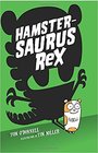 Hamsterasaurus Rex