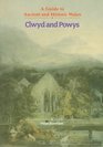 Clwyd and Powys A Guide to Ancient and Historic Wales