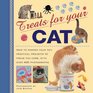 Treats For Your Cat How to pamper your pet practical projects to prove you care with over 400 photographs