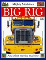 Mighty Machines: Big Rig