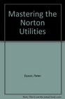Mastering the Norton Utilities