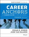 Career Anchors The Changing Nature of Careers Participant Workbook