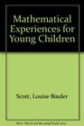 Mathematical Experiences for Young Children