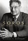 Soros The Life and Times of a Messianic Billionaire