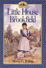 Little House in Brookfield (Little House the Caroline Years (Unnumbered Paperback))