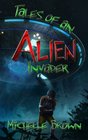 Tales Of An Alien Invader