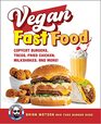 Vegan Fast Food Copycat Burgers Tacos Fried Chicken Pizza Milkshakes and More