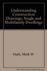 Understanding Construction Drawings Single and Multifamily Dwellings