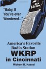 America's Favorite Radio Station: Wkrp in Cincinnati