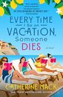 Every Time I Go on Vacation, Someone Dies (Vacation, Bk 1)